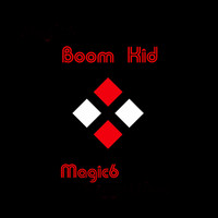Magic6 - Boom Kid