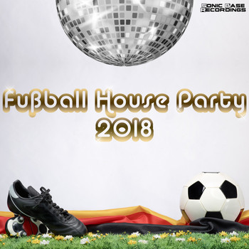 Various Artists - Fußball House Party 2018