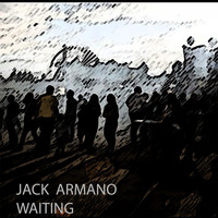 Jack Armano - Waiting