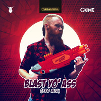 Caine - Blast Yo' Ass (Pro Mix [Explicit])