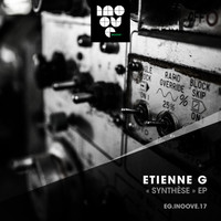 Etienne G - Synthése