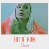 Mikaela - Hit n' Run
