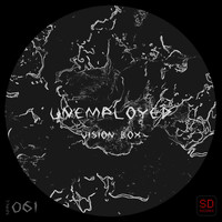Unemployed - Vision Box