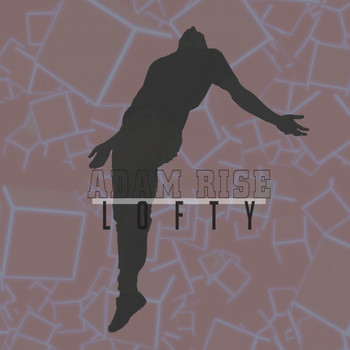 Adam Rise - Lofty