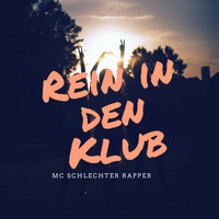 MC Schlechter Rapper - Rein in den Klub