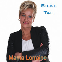 Silke Tal - Mama Lorraine
