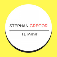 Stephan Gregor - Taj Mahal