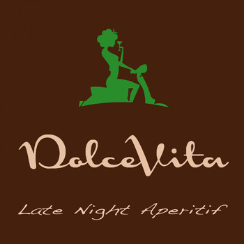 Various Artists - Dolce Vita: Late Night Aperitif