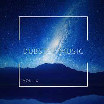Various Artists - Dubstep Music, Vol. 10