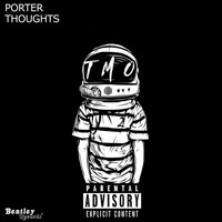 Porter - Thoughts (Explicit)