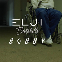 Elji Beatzkilla - Bobby