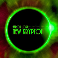 Aaron Loxx - New Krypton