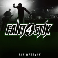 Fant4Stik - The Mess4Ge