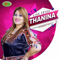 Thanina - Live fêtes (Wanest'iyi)