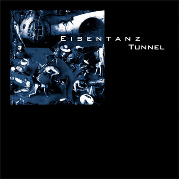 Eisentanz - Tunnel