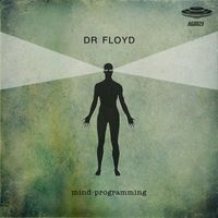 Dr Floyd - Mind Programming EP