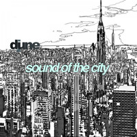 DJ Dune - Sound of the City