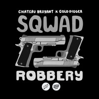 Sqwad - Robbery