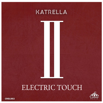 Katrella - Electric Touch