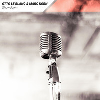 Otto le Blanc & Marc Korn - Showdown