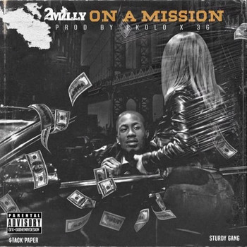 2milly - On a Mission (Explicit)
