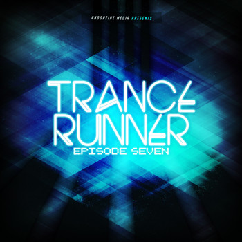Various Artists - Trance Runner - Episode Seven