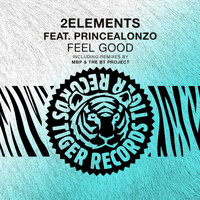 2elements feat. PrinceAlonzo - Feel Good Feat. Princealonzo