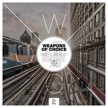 Various Artists - Weapons of Choice - True House Music #4