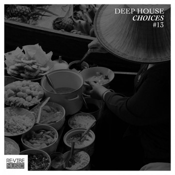 Various Artists - Deep House Choices, Vol. 13