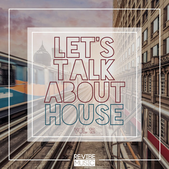 Various Artists - Let's Talk About House, Vol. 12