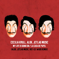 Cecilia Krull, Alok & Jetlag Music - My Life Is Going On (Alok, Jetlag Music, Wadd & Hot-Q Remix) (Original Musik aus der TV-Serie "Haus des Geldes")