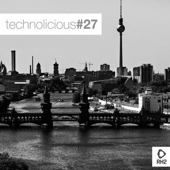 Various Artists - Technolicious #27
