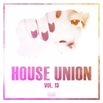 Various Artists - House Union, Vol. 13