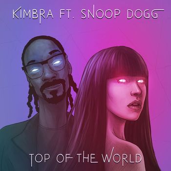 Kimbra - Top of the World (feat. Snoop Dogg)