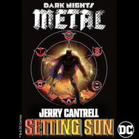 Jerry Cantrell - Setting Sun (from DC's Dark Nights: Metal Soundtrack)