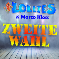 Lollies & Marco Kloss - Zweite Wahl