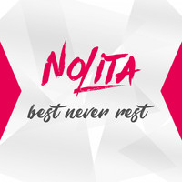 Nolita - Best Never Rest