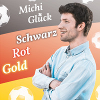 Michi Glück - Schwarz Rot Gold