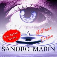 Sandro Marin - Millionen Tränen (Eric Sylaar Club Mix)