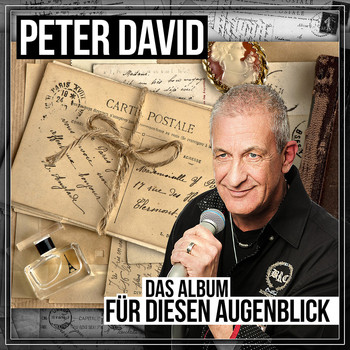 Peter David - Für diesen Augenblick (Das Album)