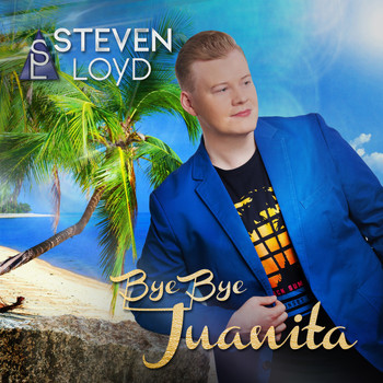 Steven Loyd - Bye Bye Juanita