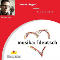 Stefan Solo - Musik auf Deutsch - Stauferkrone: Noch länger