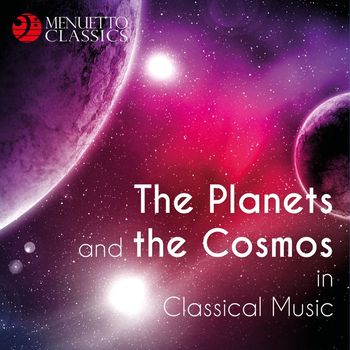 Various Artists - The Planets and the Cosmos in Classical Music