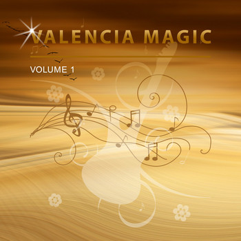 Valencia Magic - Valencia Magic, Vol. 1