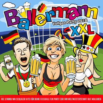 Various Artists - Ballermann XXL -  Vollgas Party 2018 (XXL Strand WM Schlager Hits für deine Fussball Fun Party zur Fan Weltmeisterschaft auf Mallorca)