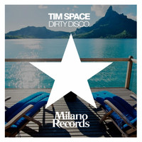 Tim Space - Dirty Disco