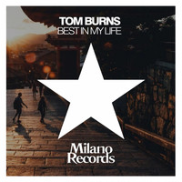 Tom Burns - Best in My Life