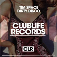 Tim Space - Dirty Disco