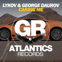 Lykov & George Daurov - Caring Me
