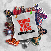 KVSH - Young, Wild 'n Free (Explicit)